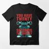 Пляжная унисекс футболка модный принт футболки У вас есть двадцать секунд, чтобы подчиниться Основная футболка футболка для подростка мужской летний топ