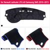 Dashboard Cover Mat for Renault Latitude L70 L43 Samsung SM5 2010~2015 Part Anti-Slip Carpet Sunshade Pad Dashmat Accessories