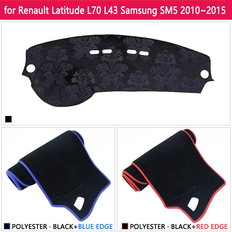 Dashboard Cover Mat for Renault Latitude L70 L43 Samsung SM5 2010~2015 Part Anti-Slip Carpet Sunshade Pad Dashmat Accessories