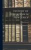 Книга History of Education In New Jersey