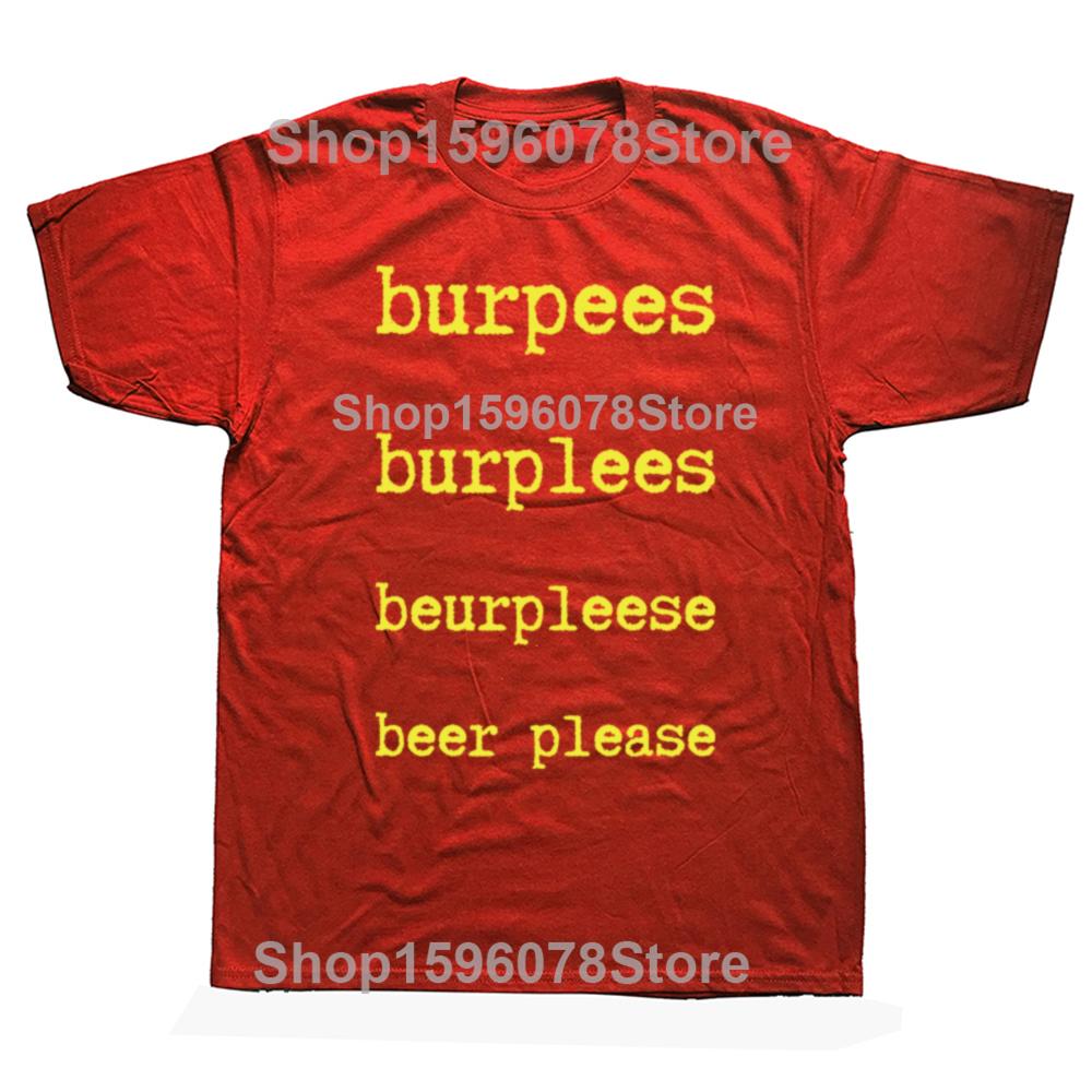 Funny Burpees Graphic T Shirts Men Women Pure Cotton Humor Streetwear Tee Shirt Short Sleeve Unisex Loose Clothing