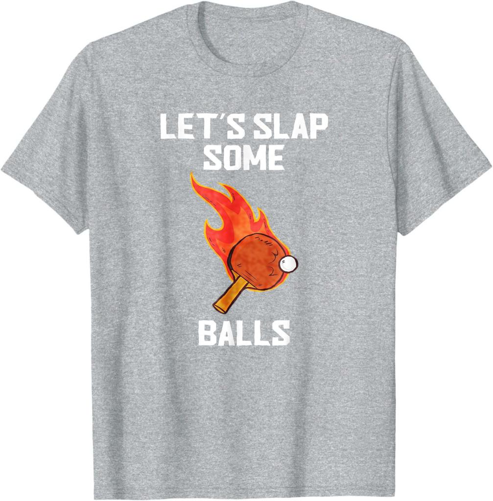 Let's Slap Some Balls Funny Table Tennis Ping Pong T-Shirt Cotton s Clothing Tops Graphic Tee Camiseta Streetwear