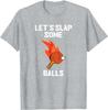 Let's Slap Some Balls Funny Table Tennis Ping Pong T-Shirt Cotton  s Clothing Tops Graphic Tee Camiseta Streetwear