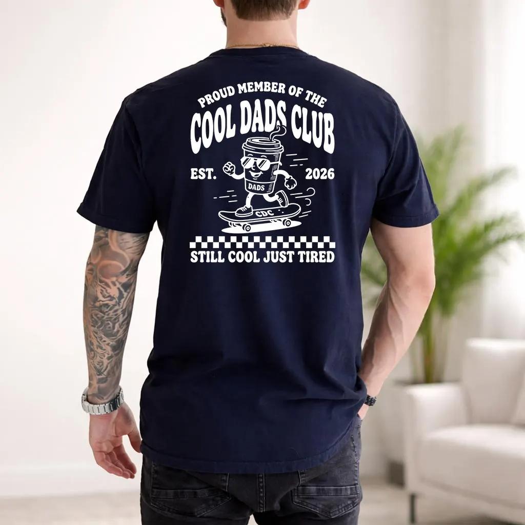 Cool Dads Club T Shirt Retro Skater Style Fatherhood Tee Dad Est Date Shirt Still Cool Just Tired New Dad Gift Dad Life Tee Gift