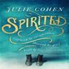 Spirited by Julie Cohen Hardback Book 9781409179870