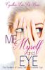Книга Me, Myself and Eye : The Realities of Living With a Prosthetic Eye