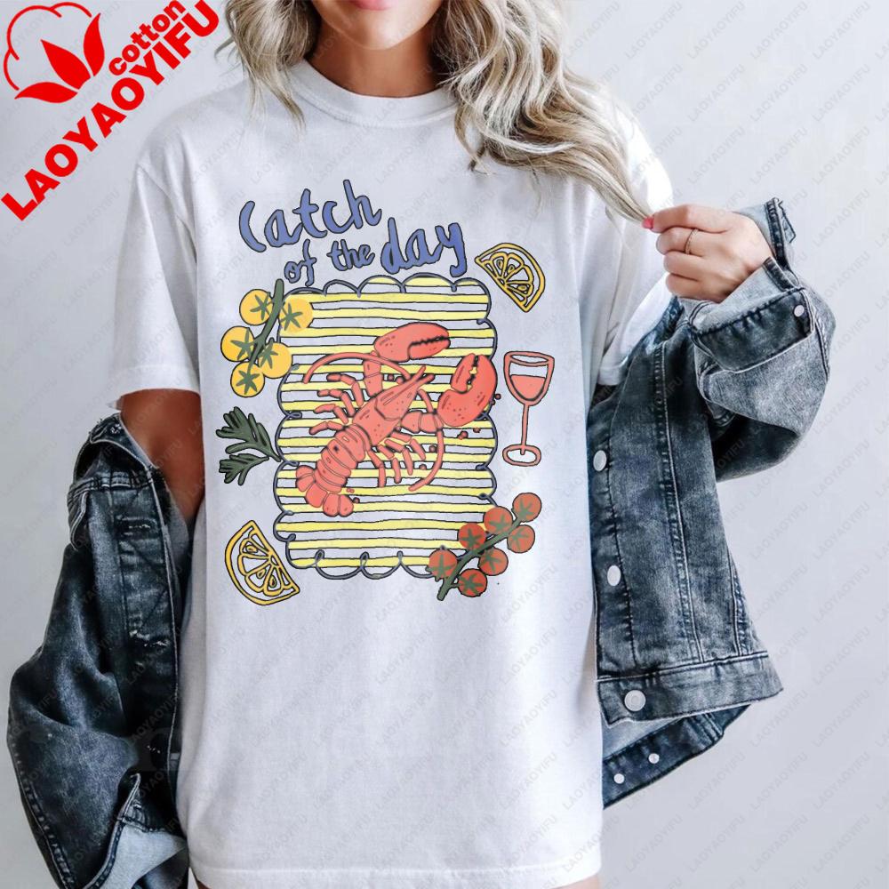 Catch Of The Day Lobster And Wine Tshirt Fashion Summer Beach Clothing Vacation Unisex Casual Shirt Daily Life Cotton Tops