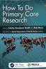 Книга How To Do Primary Care Research