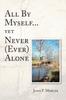 Книга All By Myself...yet Never (Ever) Alone