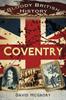 Книга Bloody British History: Coventry