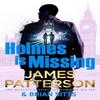 Holmes Is Missing by James Patterson Hardback Book 9781529922301