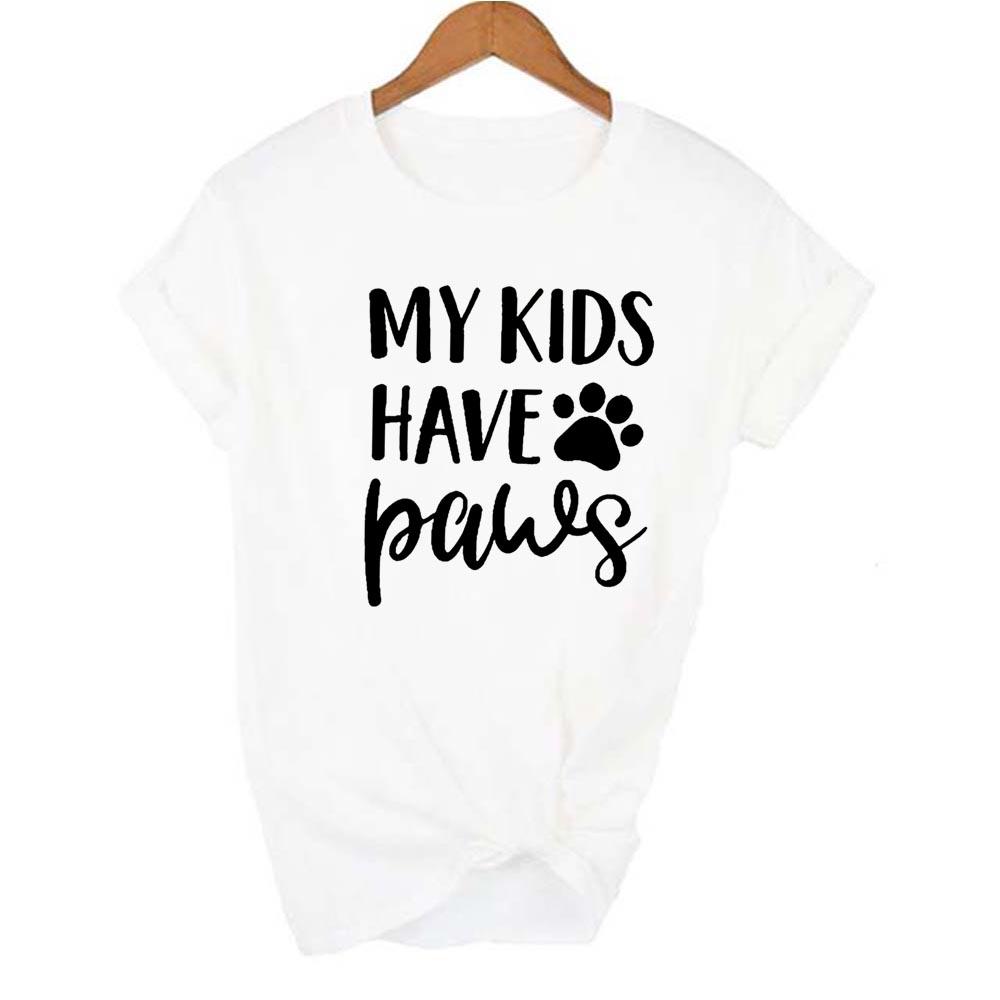 My Kids Have Dog Cat Pet Mom Print Women T Shirt Casual Funny Shirts Ladies