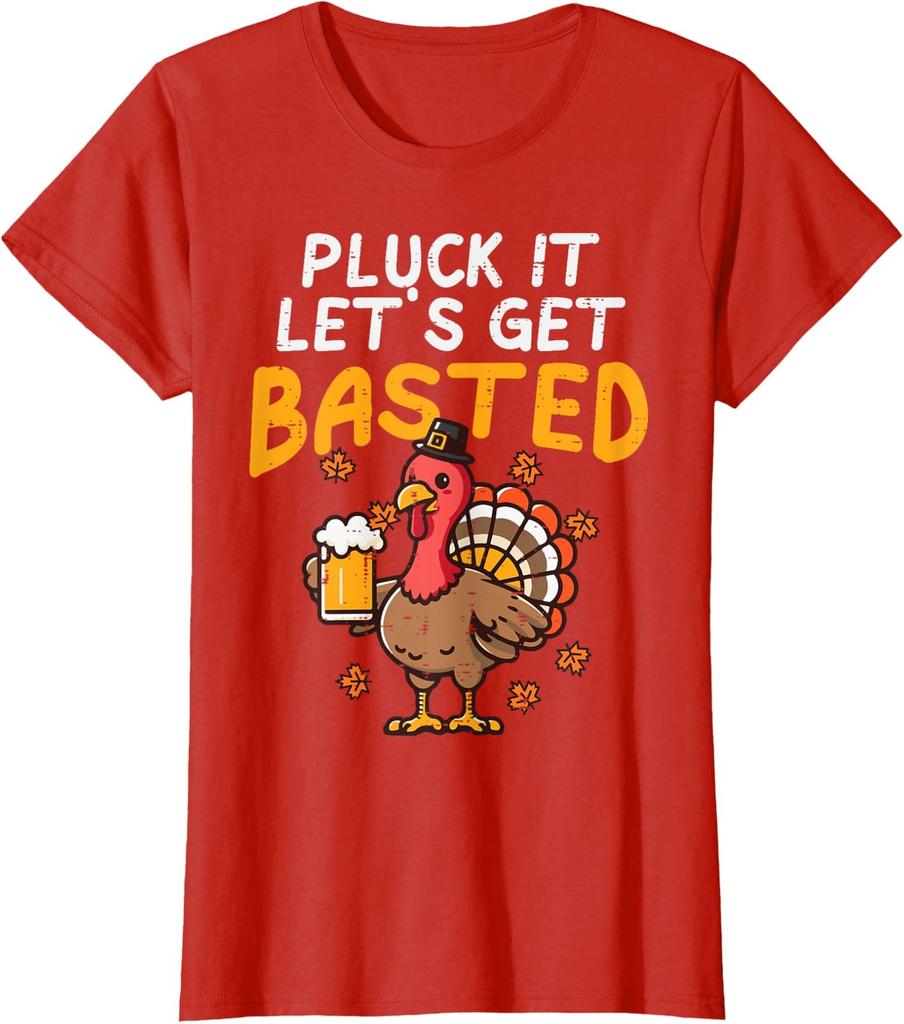 Thanksgiving Pluck It Lets Get Basted Funny Fall Dad Ladies' Crewneck T-Shirt