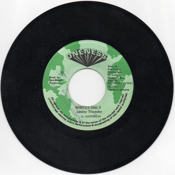 7-дюймовая пластинка LESLIE THUNDER Whites Only NONE Oneness 1987 Ямайка Регги Ска Даб Б/у