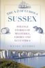 Книга The A-Z of Curious Sussex : Strange Stories of Mysteries, Crimes and Eccentrics
