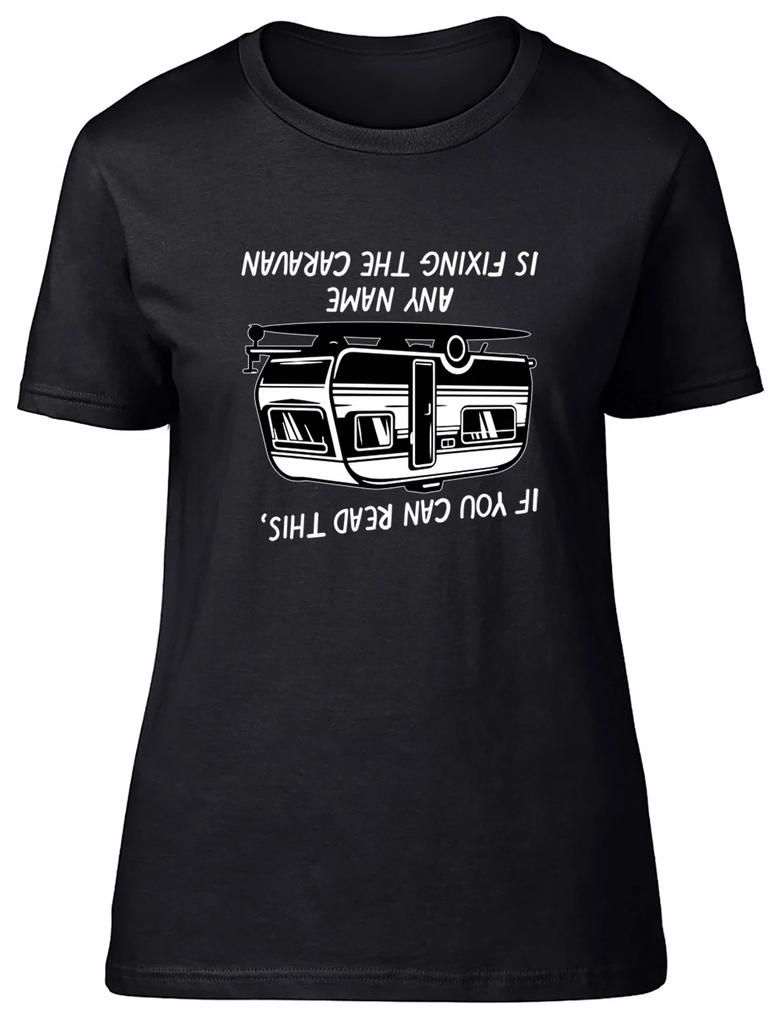 Personalised Any Name is Fixing the Caravan Funny Womens T-Shirt Ladies Gift Tee
