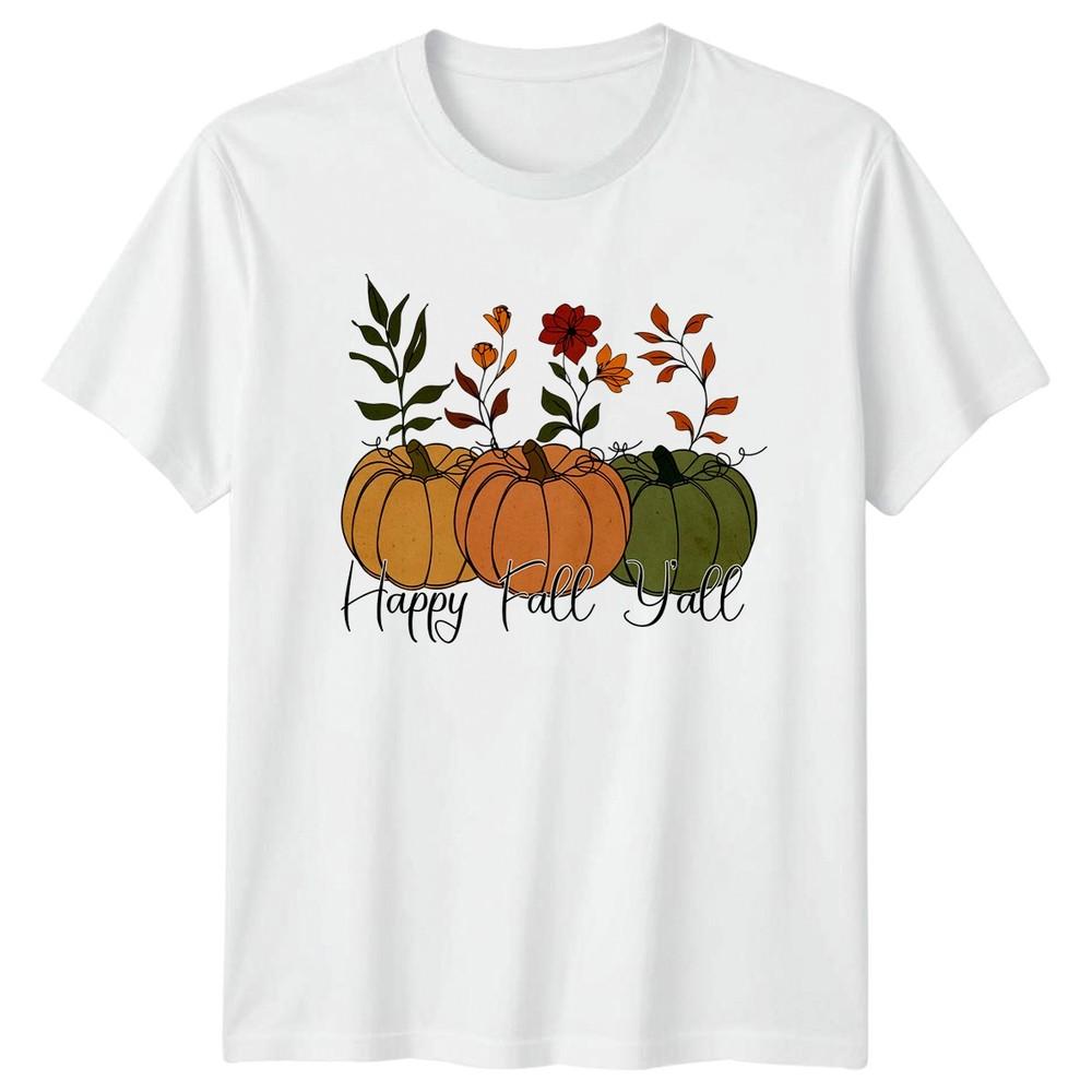 Happy Fall Yall Unisexs TShirt Autumn Pumpkin Holidays Thanksgiving Gift For Her