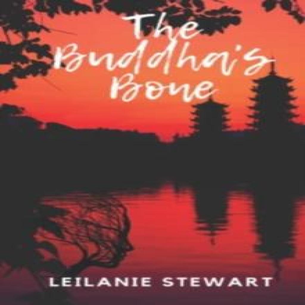 The Buddhas Bone by Leilanie Stewart Paperback Book 9781739952303
