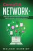 Книга CompTIA Network+ : Simple and Effective Strategies for Mastering CompTIA Network+ Certification from A-Z : 3
