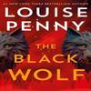 The Black Wolf by Louise Penny Hardback Book 9781399730570