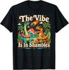 The Vibe Is In Shambles Dinosaur Mental Health Awareness Tee T-Shirt