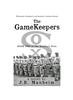 Книга The Gamekeepers : Whitewash, Blackmail, and Baseball's Darkest Secrets : 2