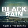 Black Rain by Anita Sivakumaran Paperback Book 9780349701585