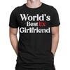 Worlds Best Ex Girlfriend Funny Valentines Day Boyfriend Gift Mens T-Shirts #NED
