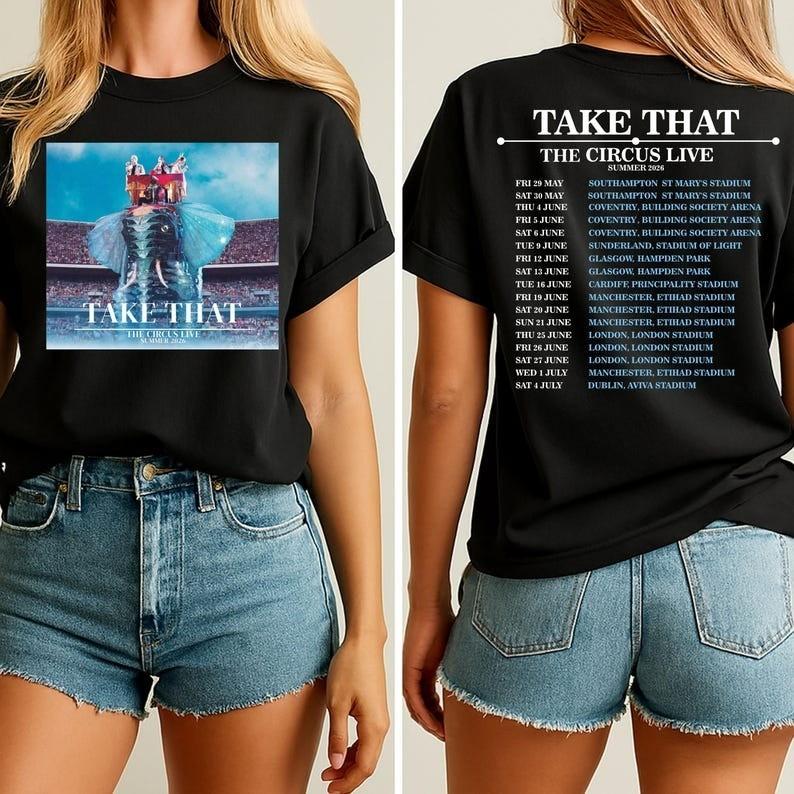 Take That Tour Style Shirt Circus Live Back Print Tee Music Fan merch