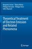 Книга Theoretical Treatment of Electron Emission and Related Phenomena
