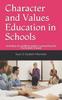 Книга Character and Values Education In Schools : Including an Unofficial Guide To Presenting the NZ Curriculum Values