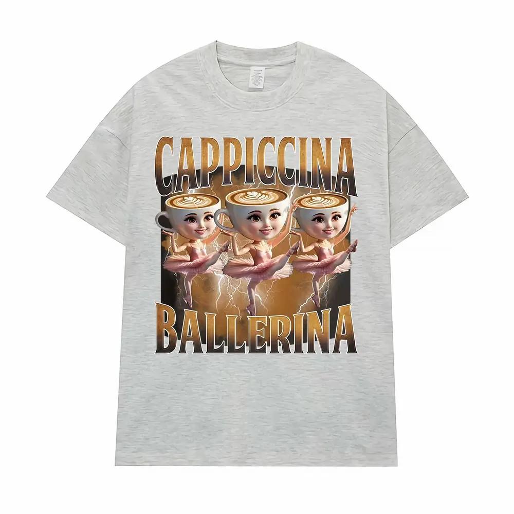 Ballerina Capuchina Funny Coffee Meme T Shirts Men Women Summer Pop Vintage Short Sleeve T-shirts Aesthetic Casual Humor T-shirt