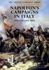 Книга The SPECIAL CAMPAIGN SERIES : NAPOLEON'S CAMPAIGNS IN ITALY: 1796-1797 and 1800