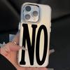 Black White Letters NO and YES Phone Case for Samsung Galaxy A73 A16 A06 A35 A55 A25 A05S A15 A56 A54 A36 A34 A24 A26 A04 4G 5G