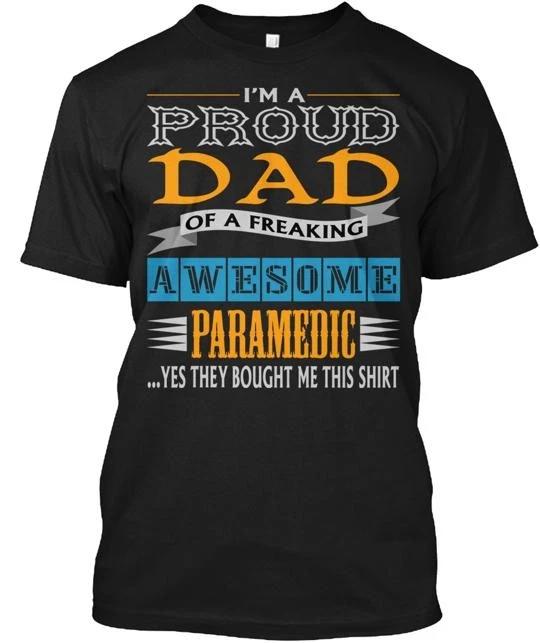 Я Гордый Папа Потрясающий Парамедик Футболка TTshirt Сделано в США Размер от S до 5XL