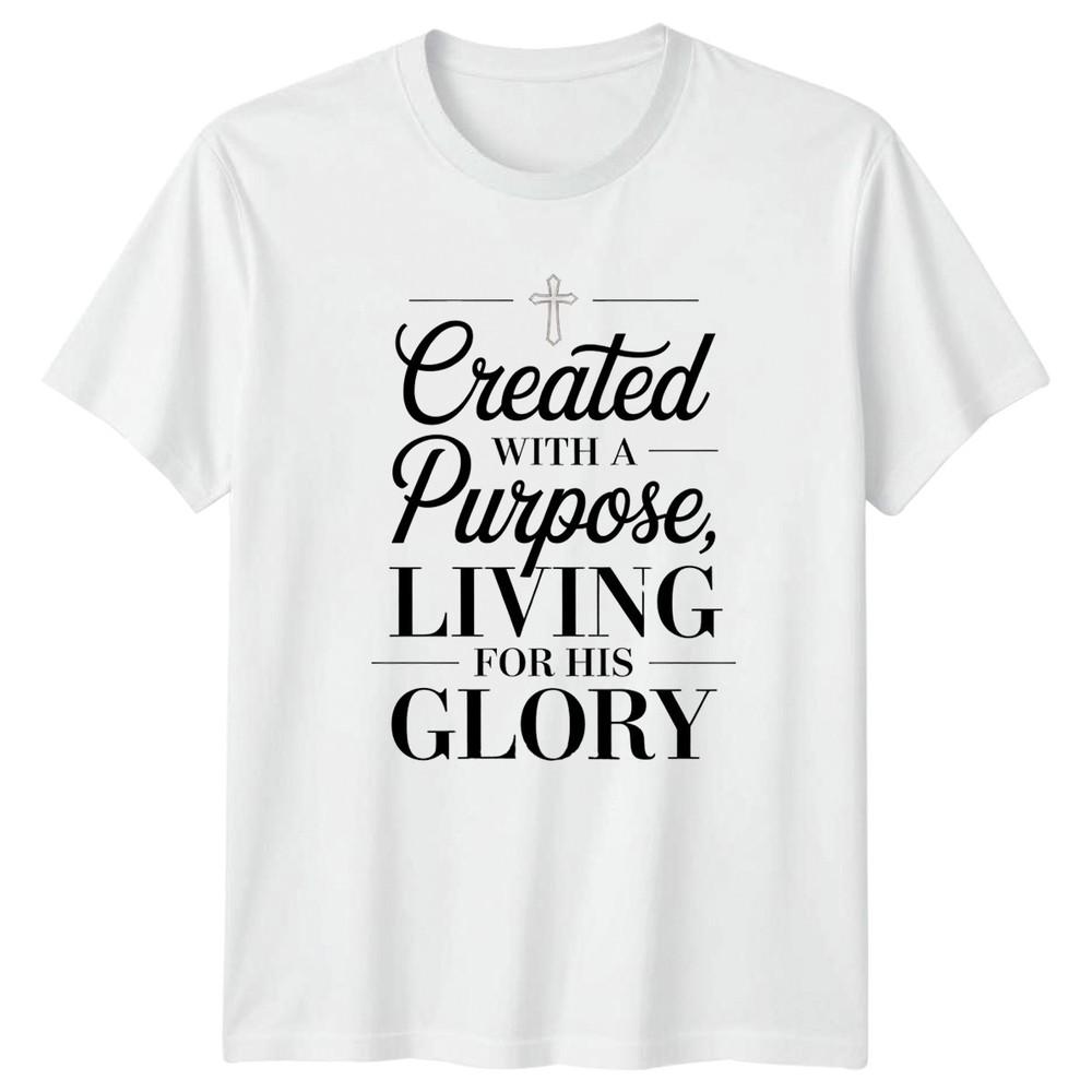 Created With A Purpose Living Unisexs TShirt Faith Based Christian Gift For Her