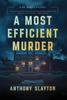 The A Most Efficient Murder : 1 Book