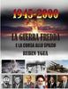 Книга La Guerra Fredda - 1945-2000 : E La Corsa Allo Spazo
