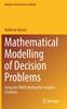 Книга Mathematical Modelling of Decision Problems : Using the SIMUS Method for Complex Scenarios