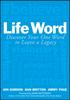 Книга Life Word : Discover Your One Word To Leave a Legacy