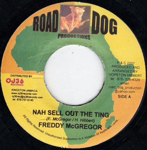 7inch Record FREDDIE MCGREGOR - Nah Sell Out The Ting NONE Road Dog Produc Jamaica Reggae, Ska & Dub Used