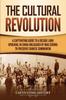 Книга The Cultural Revolution A Captivating Guide To A Decade Long Upheaval In China by Captivating History - Paperback