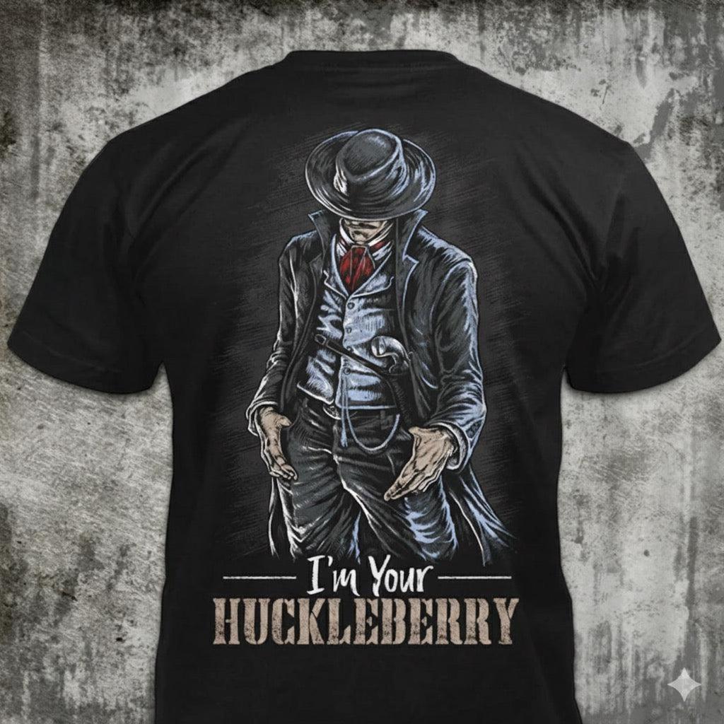 I'm Your Huckleberry - Distressed Cowboy Gunfighter T-Shirt: Western Movie Quote