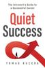 Книга Quiet Success : The Introvert's Guide To a Successful Career