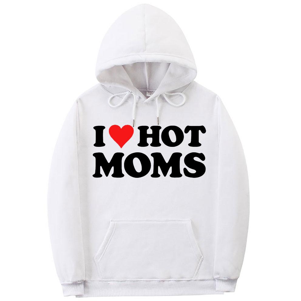 Толстовка с принтом I Love Hot Moms, уличная одежда, забавные толстовки с красным сердцем Love Moms, унисекс, женская мода, повседневная толстовка унисекс, черная одежда