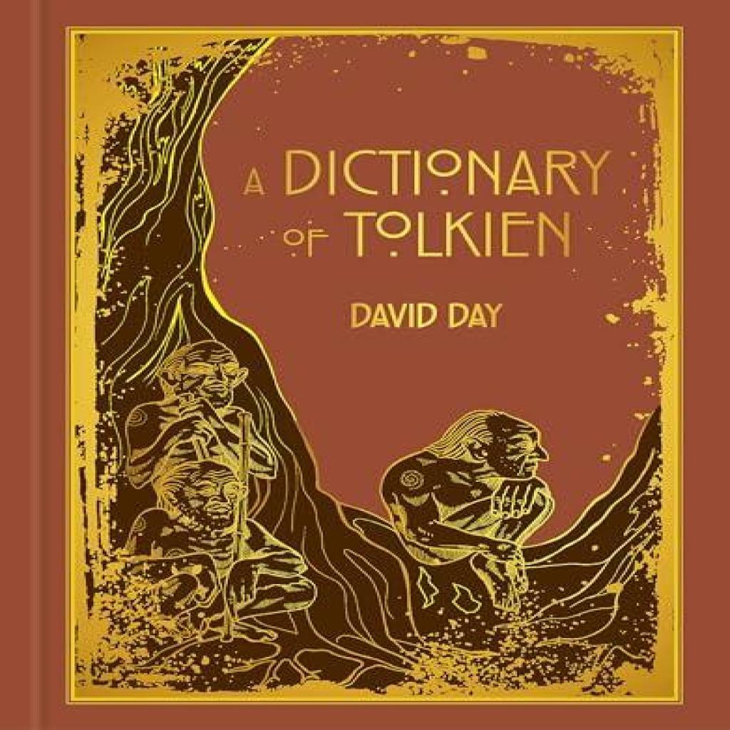 A Dictionary of Tolkien by David Day Hardback Book 9781788405461