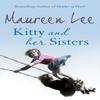 Kitty and Her Sisters by Maureen Lee Paperback Book 9780752878188
