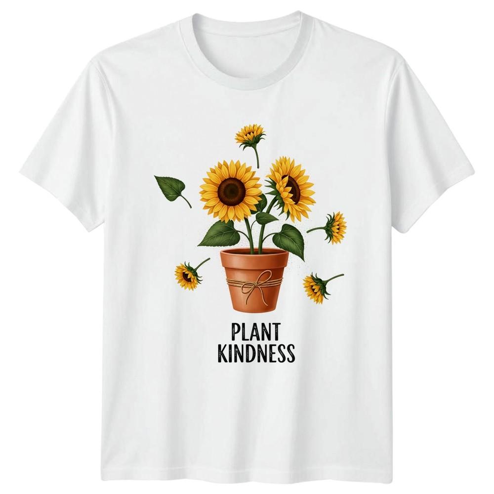 Plant Kindness Unisexs TShirt Sunflowers Gardening Mothers Day Gift For Her