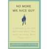 No More Mr. Nice Guys By Robert A Glover Paperback .