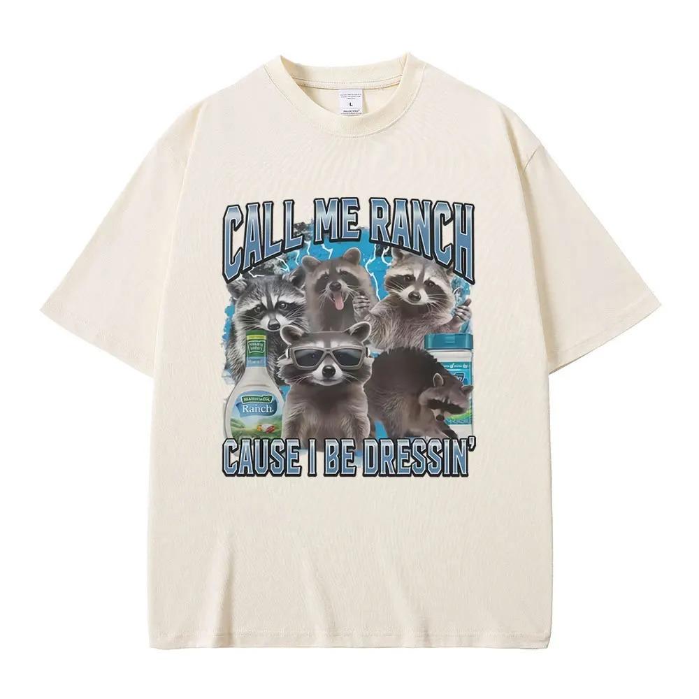 Ranch Style Funny Raccoon Meme Graphic TShirt Call Me Ranch Style Cause I Rock This Raccoon Tee Unisex Mens Vintage